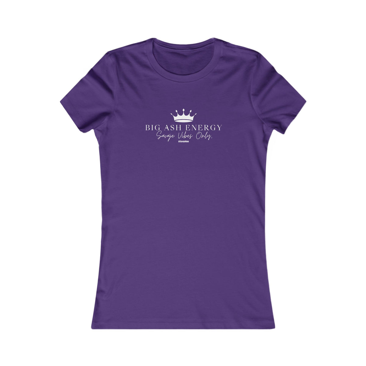 Big Ash Energy Savaje Vibes Only - Women's Favorite Tee