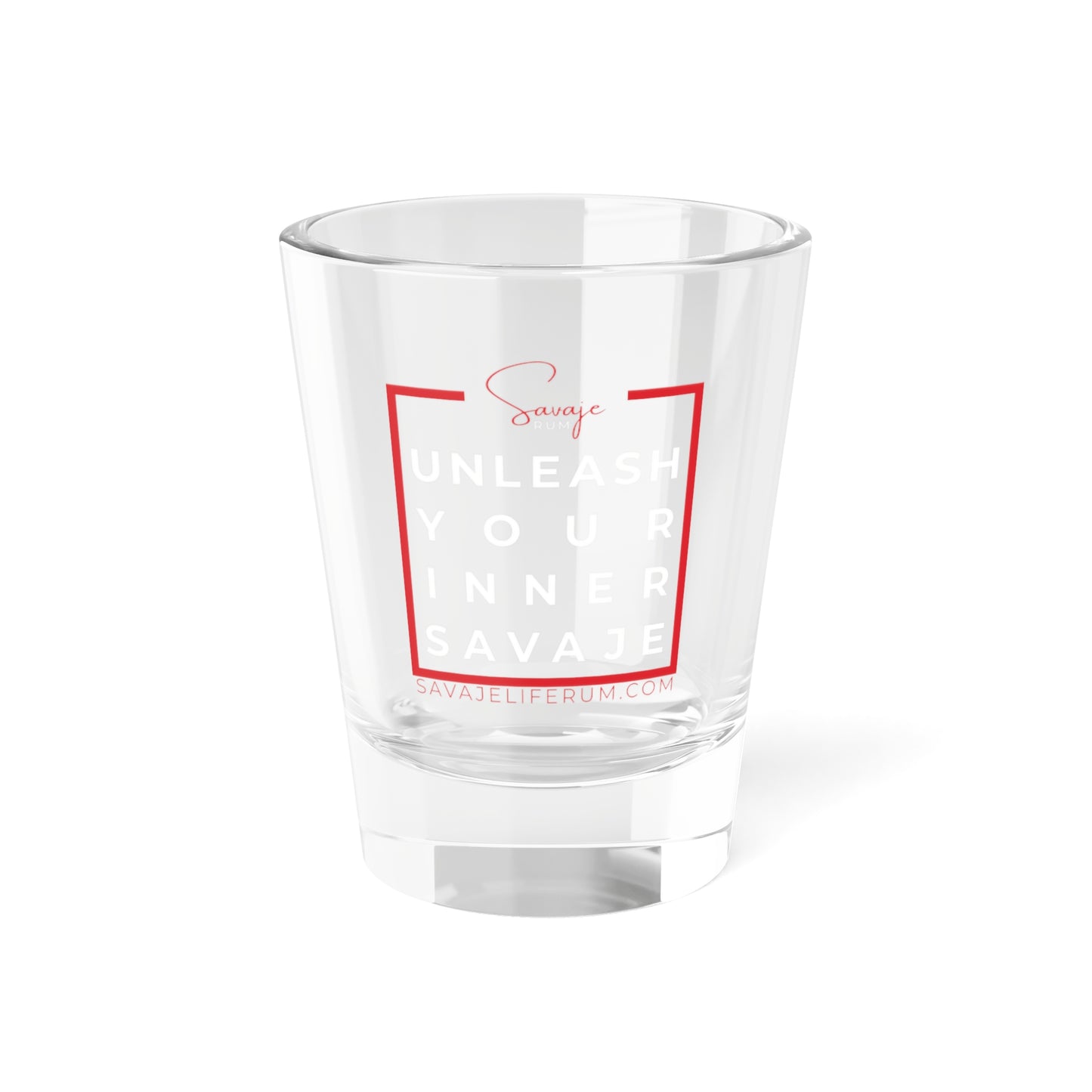 Unleash Your Inner Savaje - White - Shot Glass, 1.5oz