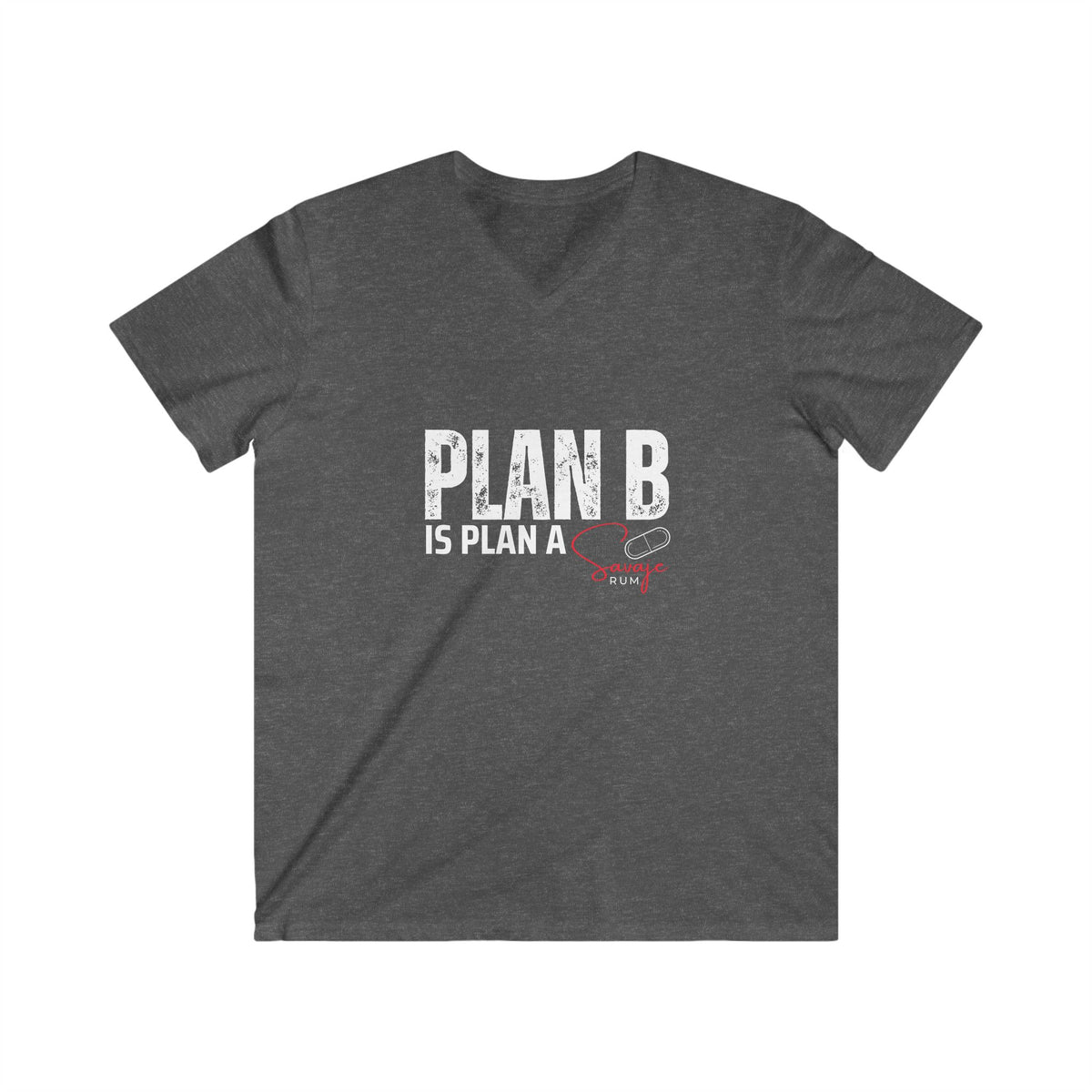 Plan B is Plan A - Men's Fitted V-Neck Short Sleeve Tee