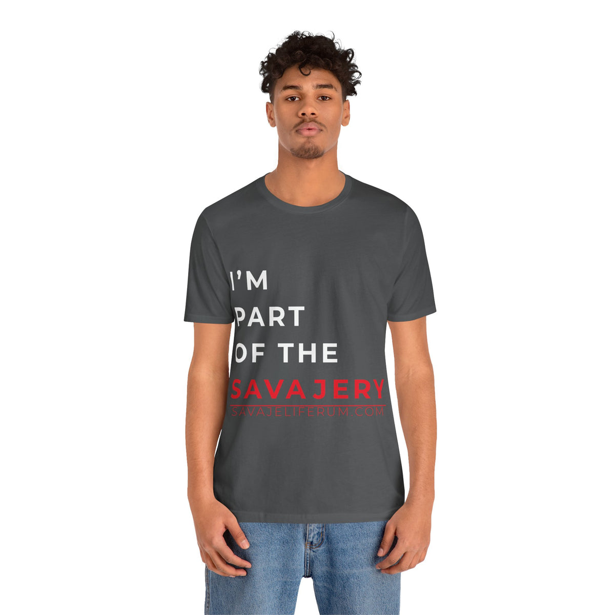 I'm Part of the Savagery - Unisex Jersey Short Sleeve Tee