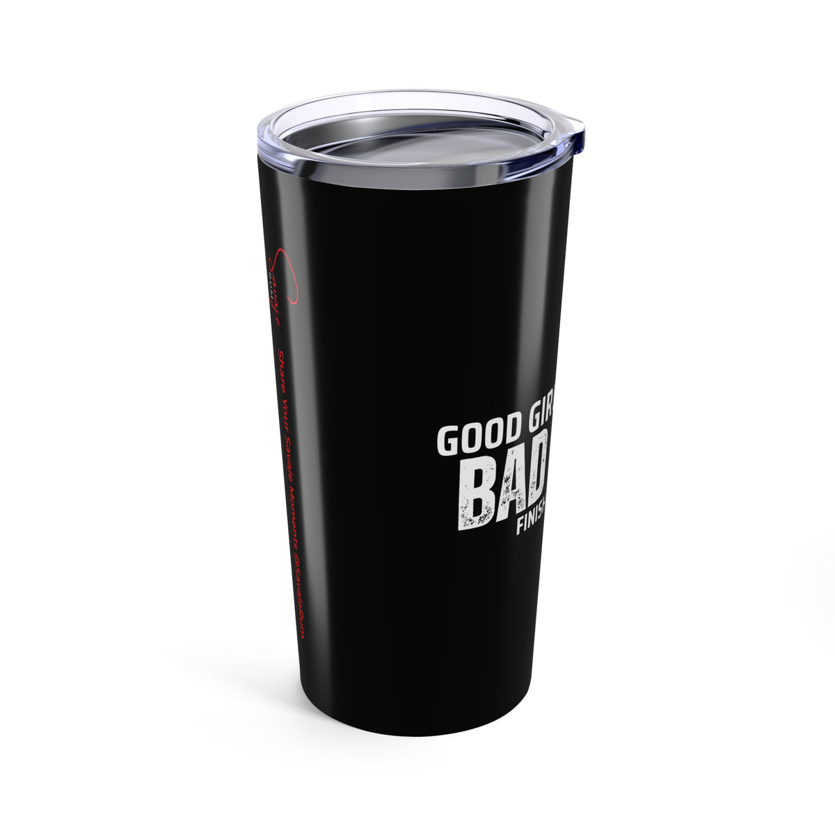 Good Girls Sip - Tumbler 20oz