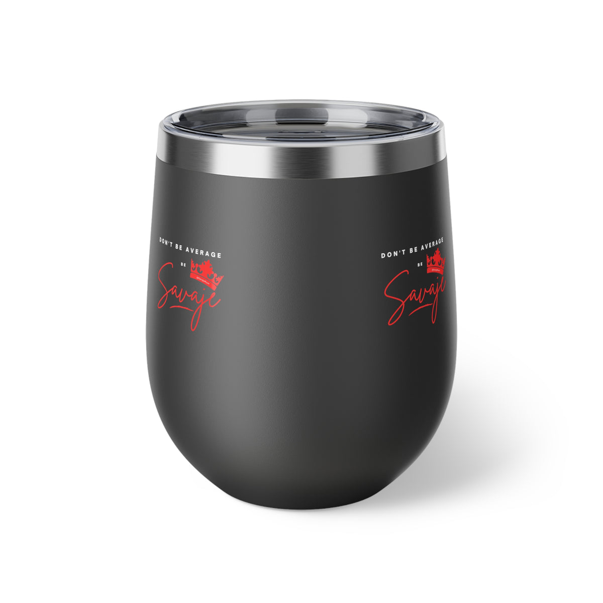 Don't Be Average - Copper Vacuum Insulated Cup, 12oz