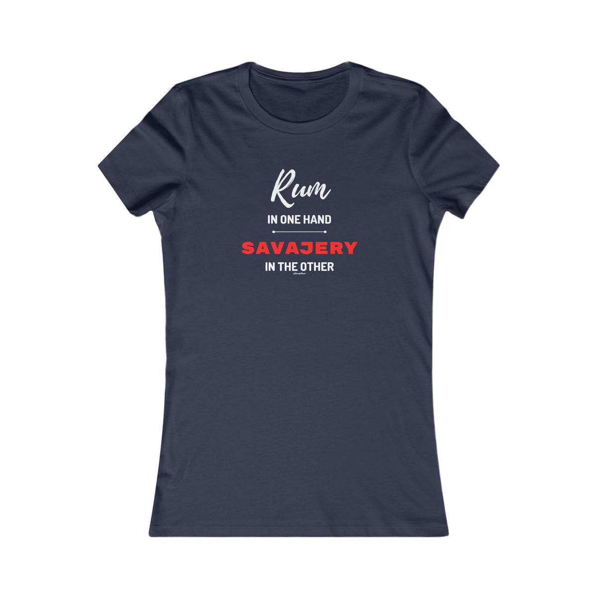 Rum In One Hand - Women's Favorite Tee